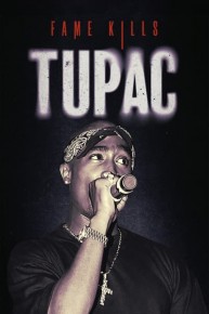 Fame Kills: Tupac