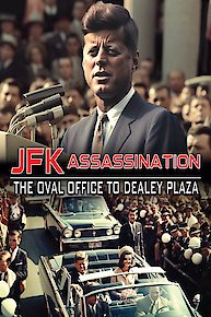 JFK Assassination: The Oval Office to Dealey Plaza