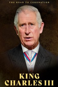 The Road to Coronation: King Charles III