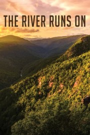 The River Runs On poster