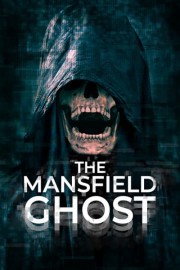 The Mansfield Ghost poster