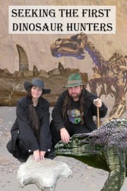 Seeking the First Dinosaur Hunters poster
