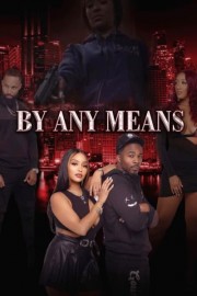 By Any Means