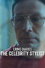 Crime Diaries: The Celebrity Stylist