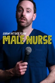Shaun Patrick Flynn: Male Nurse