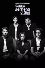 Ketika Berhenti di Sini