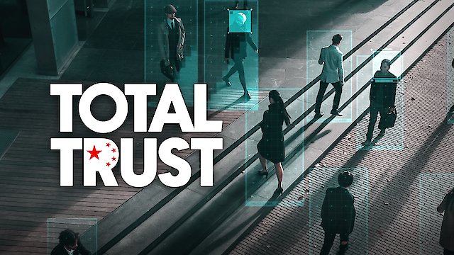 Watch Total Trust Online