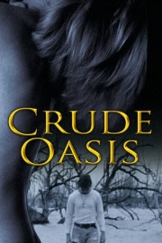 The Crude Oasis poster