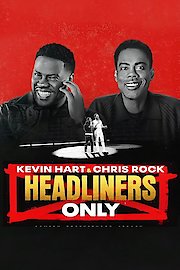 Kevin Hart & Chris Rock: Headliners Only