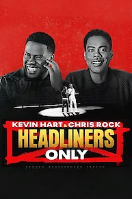 Kevin Hart & Chris Rock: Headliners Only