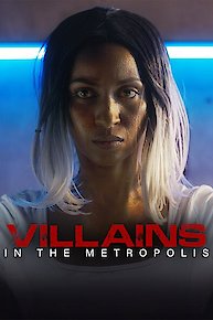 Villains in the Metropolis