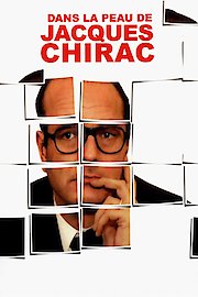 Dans la peau de Jacques Chirac poster