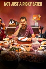 Not Just a Picky Eater poster