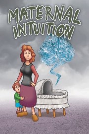 Maternal Intuition poster