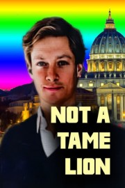 Not a Tame Lion poster