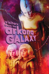 Visitors From The Arkana Galaxy