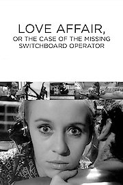 Love Affair; Or The Case of the Missing Switchboard Operator poster