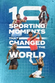 Ten Sporting Moments That Changed the World