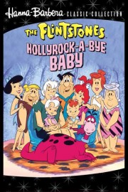 The Flintstones: Hollyrock-A-Bye Baby poster