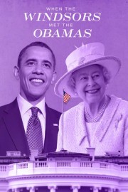 When the Windsors Met the Obamas