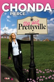 Chonda Pierce: This Ain't Prettyville poster