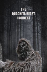 The Quachita Beast Incident