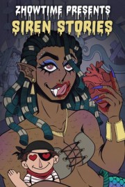 Zhowtime Presents: Siren Stories