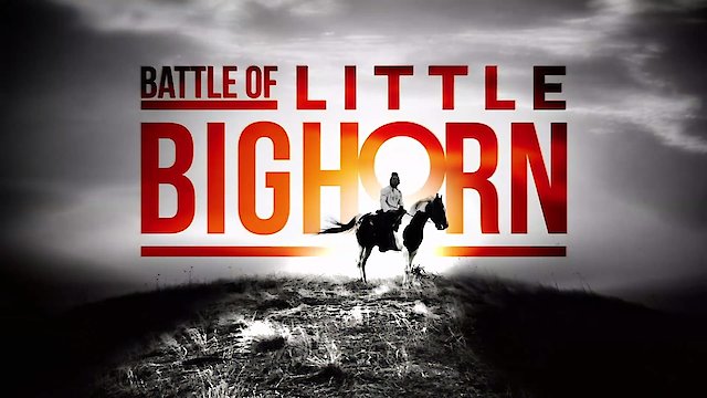 Watch Battle Of Little Bighorn Online