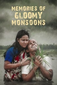 Memories of Gloomy Monsoons