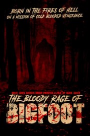 The Bloody Rage of Bigfoot poster