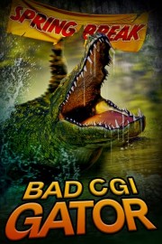 Bad CGI Gator poster