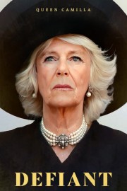 Queen Camilla: Defiant poster