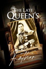 The Late Queen's Father poster