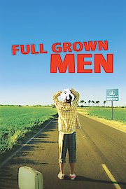 Full Grown Men poster