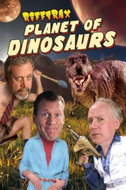 Planet of Dinosaurs (RiffTrax Edition)