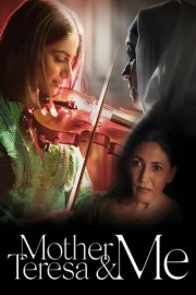Mother Teresa & Me