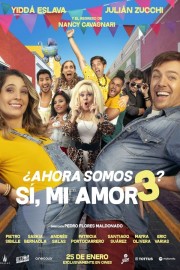 Now There's 3 of Us? Sí, Mi Amor