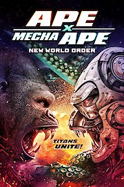 Ape X Mecha Ape: New World Order poster