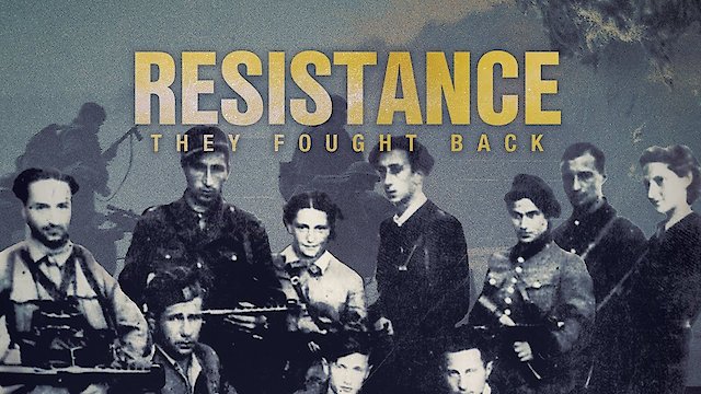 Watch Resistance: They Fought Back Online