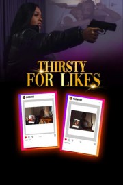 Thirsty for Likes poster