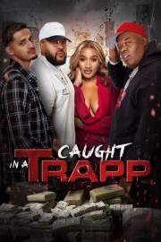 Caught in a Trapp poster