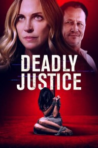 Deadly Justice