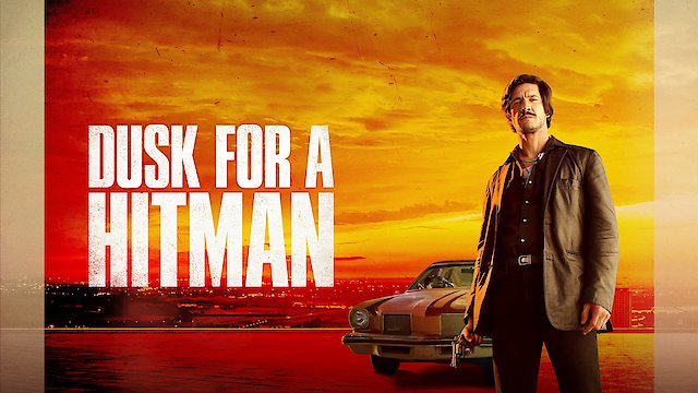 Watch Dusk For a Hitman Online