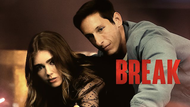 Watch Break Online