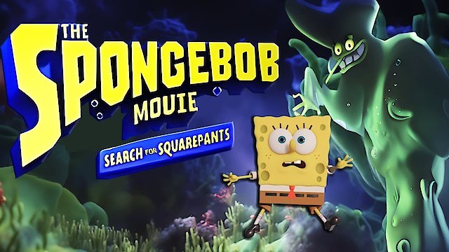 Watch The SpongeBob Movie: Search for Squarepants Online