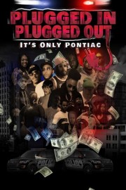 Plugged in Plugged Out: It's Only Pontiac