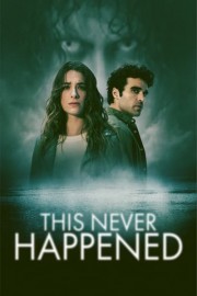This Never Happened poster