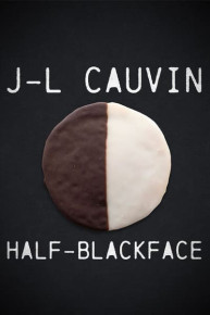 J-L Cauvin: Half Blackface