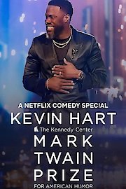 Kevin Hart: The Kennedy Center Mark Twain Prize for American Humor