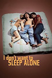 I Don't Want to Sleep Alone poster